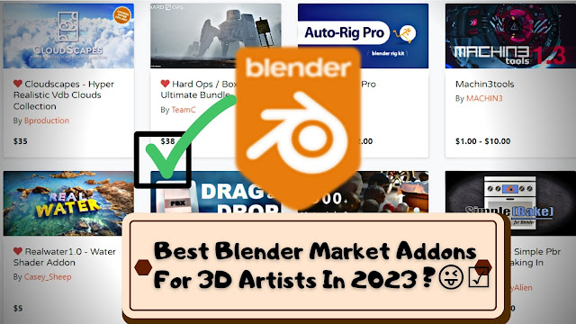 Best Blender Market Addons For 3D Artists In 2023