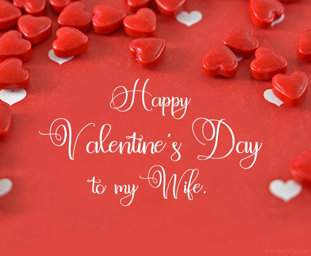 Valentines wishes for Wife: Valentine’s Day Quotes, Messages & Wishes