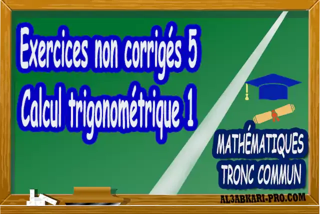 Mathématiques , Tronc commun , Tronc commun sciences , Tronc commun Technologies , Tronc commun français ,  option française, Arithmétique dans N, Les ensembles de nombres N, Z, Q, D et R , L'ordre dans R , Les polynômes , Équations, inéquations et systèmes, Calcul vectoriel dans le plan , La projection dans le plan, La droite dans le plan , Calcul trigonométrique 1 , Transformations du plan , Le produit scalaire , Généralités sur les fonctions , Calcul trigonométrique 2 , Géométrie dans l'espace , Statistiques , Devoir de Semestre 1 , Devoirs de Semestre 2 , maroc, Exercices corrigés, Cours, résumés, devoirs corrigés,  exercice corrigé, prof de soutien scolaire a domicile, cours gratuit, cours gratuit en ligne, cours particuliers, cours à domicile, soutien scolaire à domicile, les cours particuliers, cours de soutien, les cours de soutien, cours online, cour online