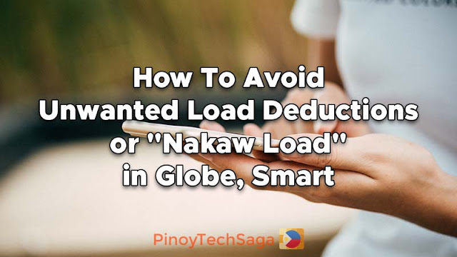 How to Avoid Unwanted Load Deductions or "Nakaw Load" in Globe, Smart