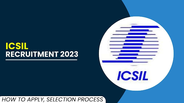 ICSIL நிறுவனத்தில் வேலைவாய்ப்பு / ICSIL RECRUITMENT 2023