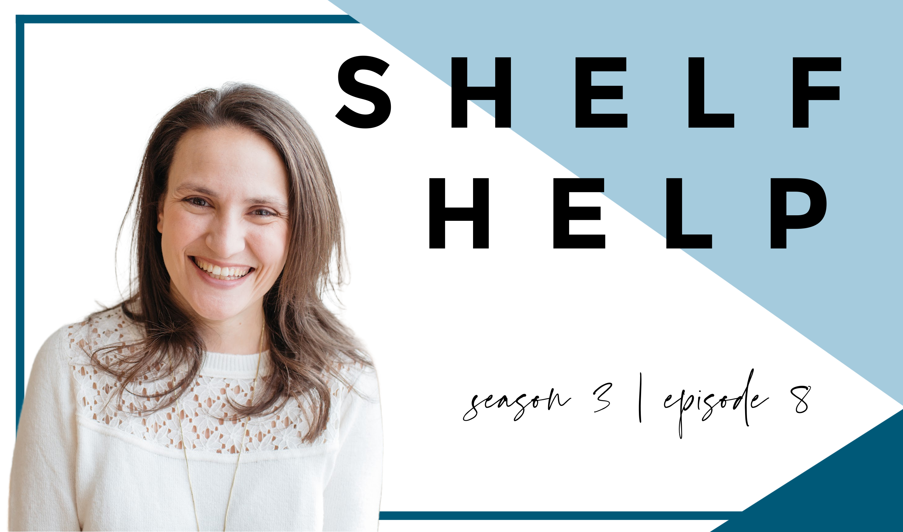 Shelf Help S3 Ep 8 - When Parenting Gets Boring 