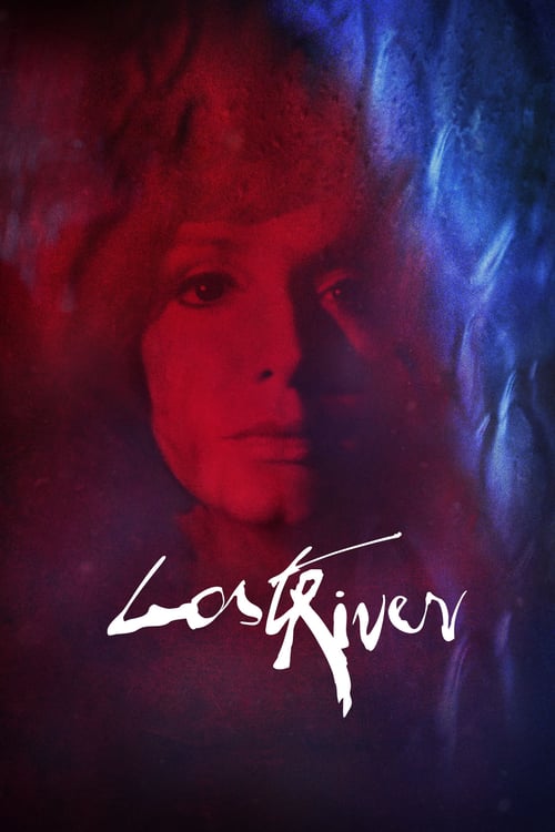 [HD] Lost River 2015 Film Kostenlos Ansehen