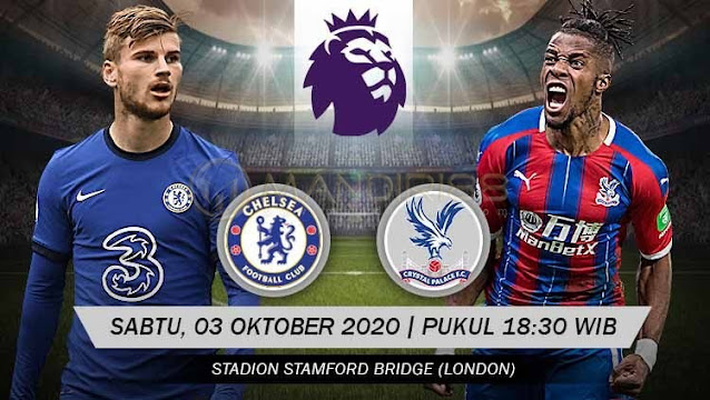 Prediksi Chelsea Vs Crystal Palace, Sabtu 03 Oktober 2020 Pukul 18.30 WIB @ Mola TV