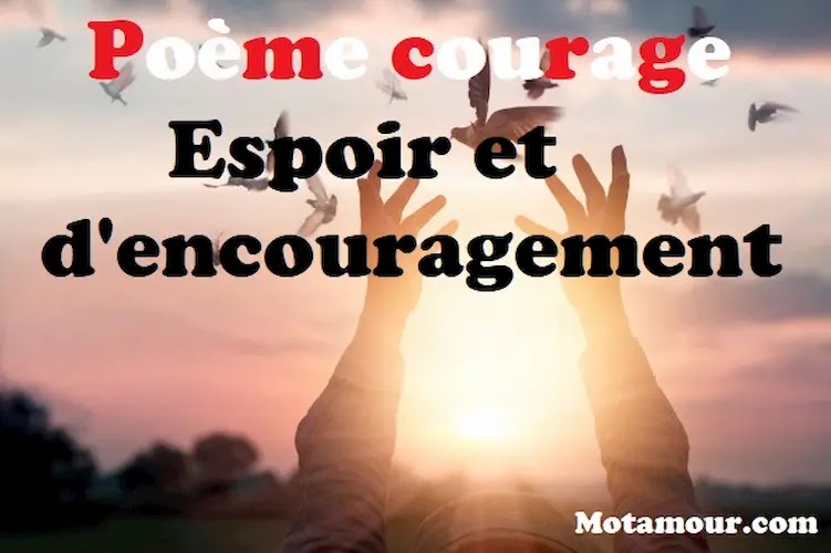 Poeme Courage Messages D Espoir Et D Encouragement