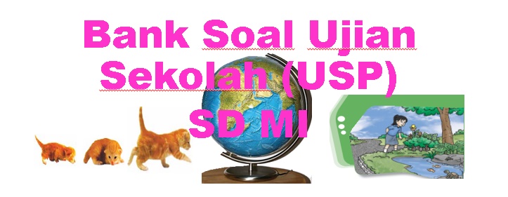 LATIHAN SOAL USP MUPEL IPS DAN KUNCI JAWABAN LENGKAP KISI-KISI SOAL Update2