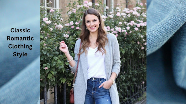 Classic Romantic Clothing Style