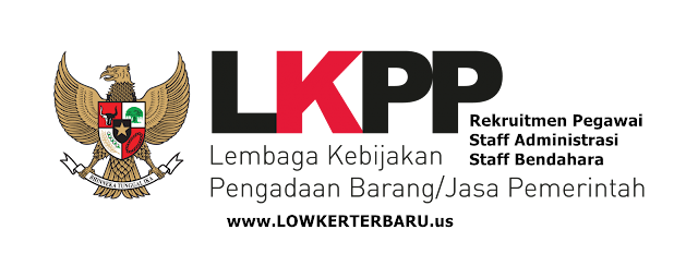 Informasi Lowongan Kerja Pegawai LKPP  LowKer Terbaru 