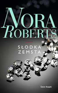 Słodka zemsta - Nora Roberts