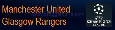 Preview Manchester United vs Glasgow Rangers