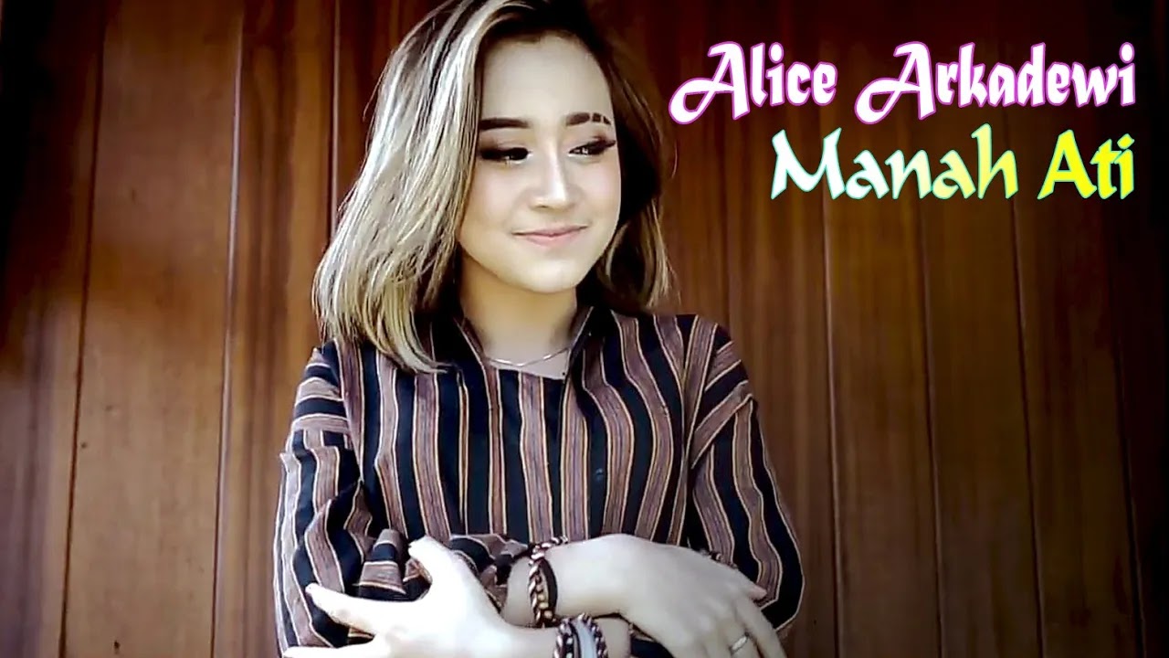 Alice Arkadewi - Manah Ati