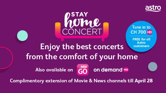 Stay Home Concert di saluran CH 700 hanya di astro