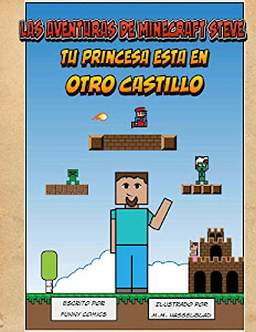 DeScARGar.™ Las Aventuras de Minecraft Steve - Tu Princesa Esta En Otro Castillo: Volume 1 Audio libro. por Createspace Independent Pub