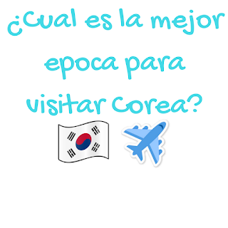 https://coreaconsubtitulos.blogspot.com/2017/06/cual-es-la-mejor-epoca-para-viajar-corea.html