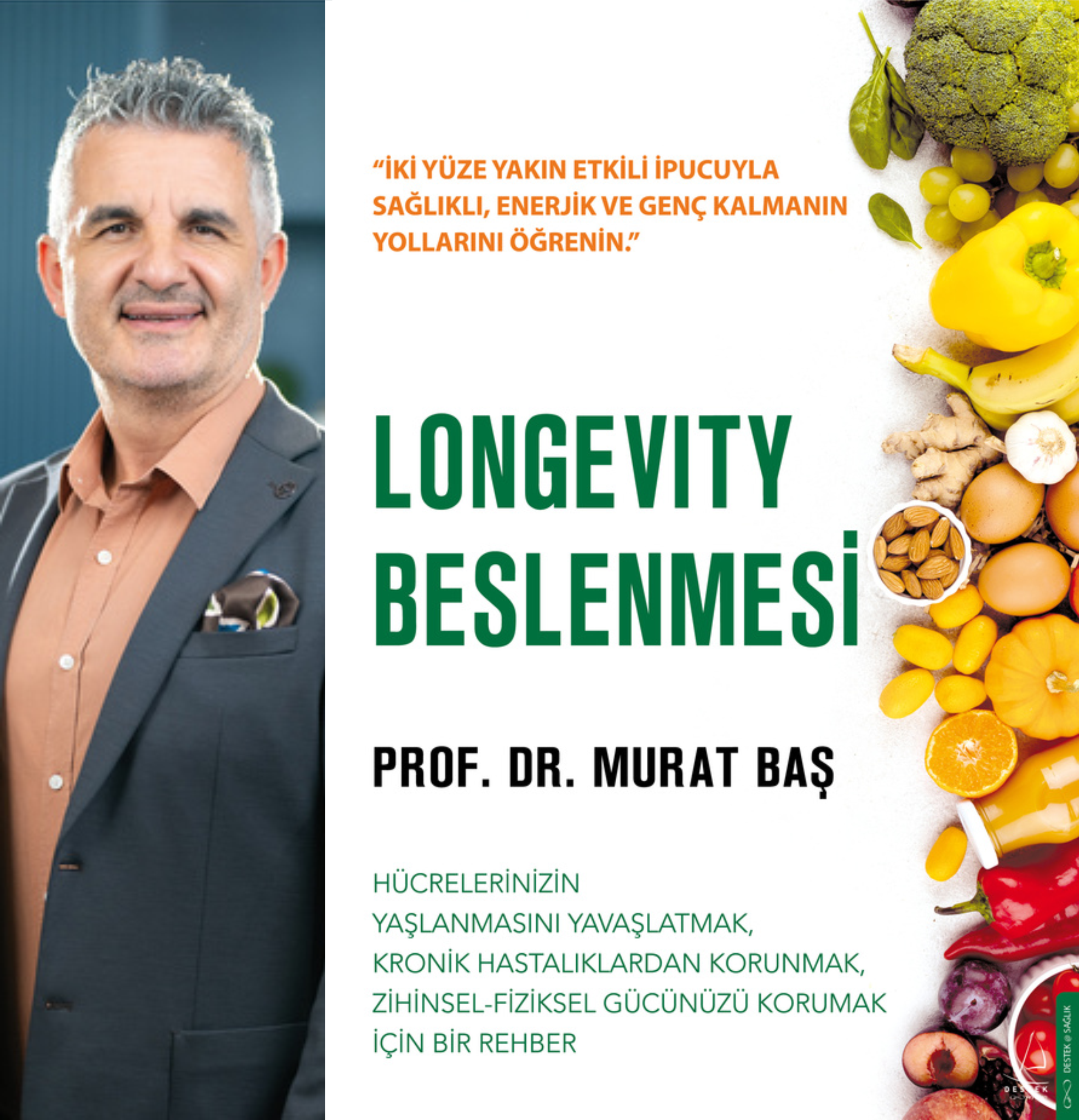 Prof. Dr. Murat Baş'tan Bilimsel Bir Rehber: "Longevity Beslenmesi"