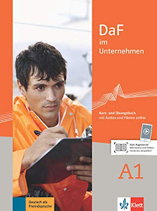 DaF im Unternehmen A1: Kurs- und Übungsbuch mit Audios und Filmen