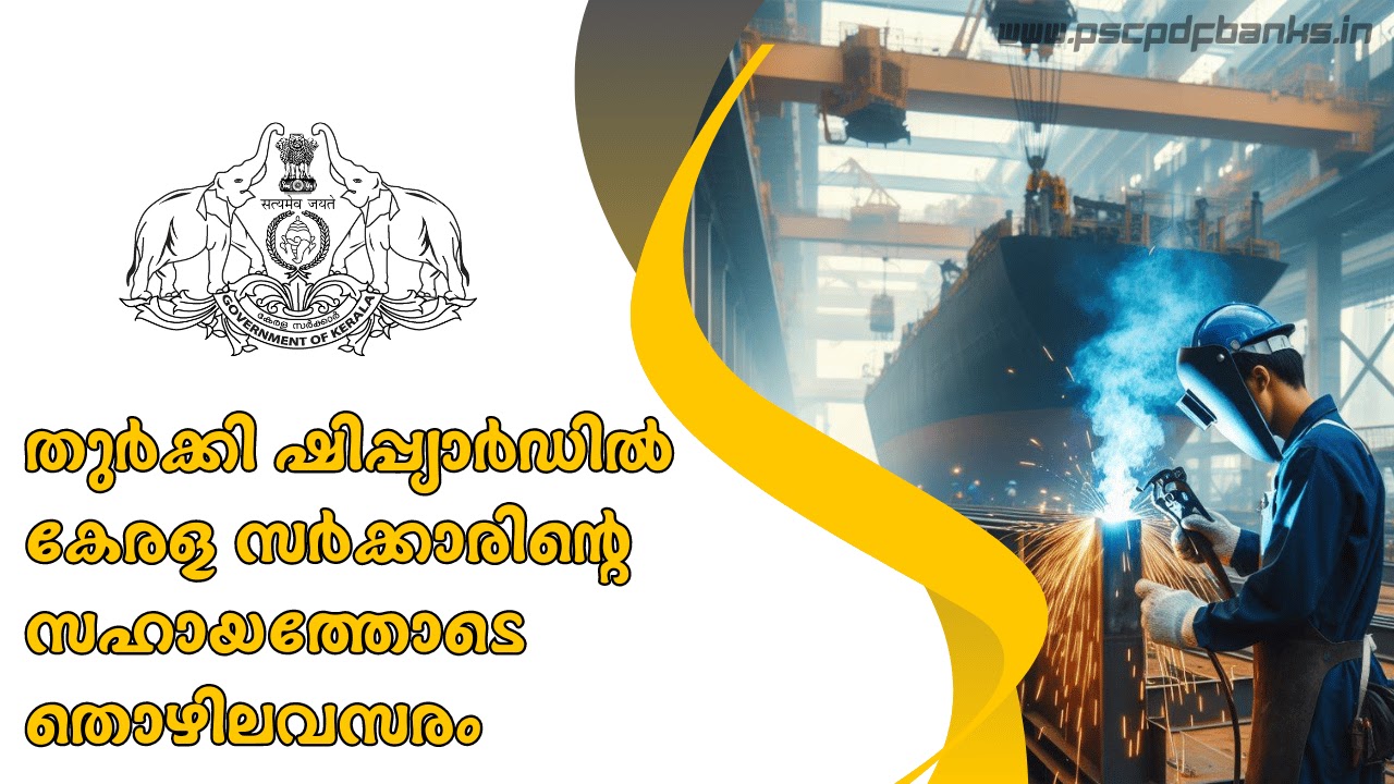 Get A Job In Turkey Shipyard Via Kerala Government