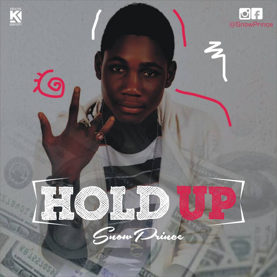 [Mp3] : Snow Prince - Hold Up