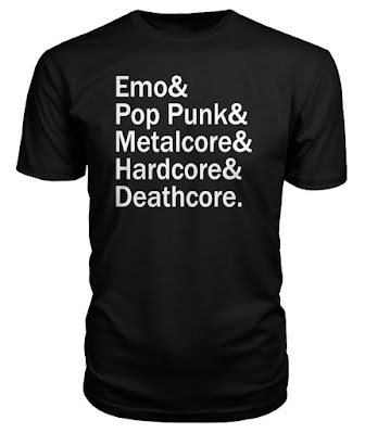 Emo & Pop Punk & Metalcore And Hardcore & Deathcore T-Shirt