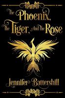 The Phoenix, the Tiger, and the Rose (Jennifer Battershill)