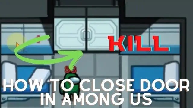 How To Close Doors in Among Us Game