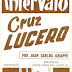Cruz Lucero - Quinta entrega