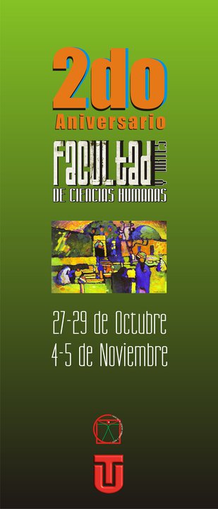 2do. Aniversario Facultad de Ciencias Humanas y Artes (UT-Oct., 27-29 - Nov., 4-5)