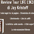 Review Tour per "Life L1k3" (volume 1) di Jay Kristoff