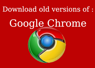 Download old versions of google chrome v1-40