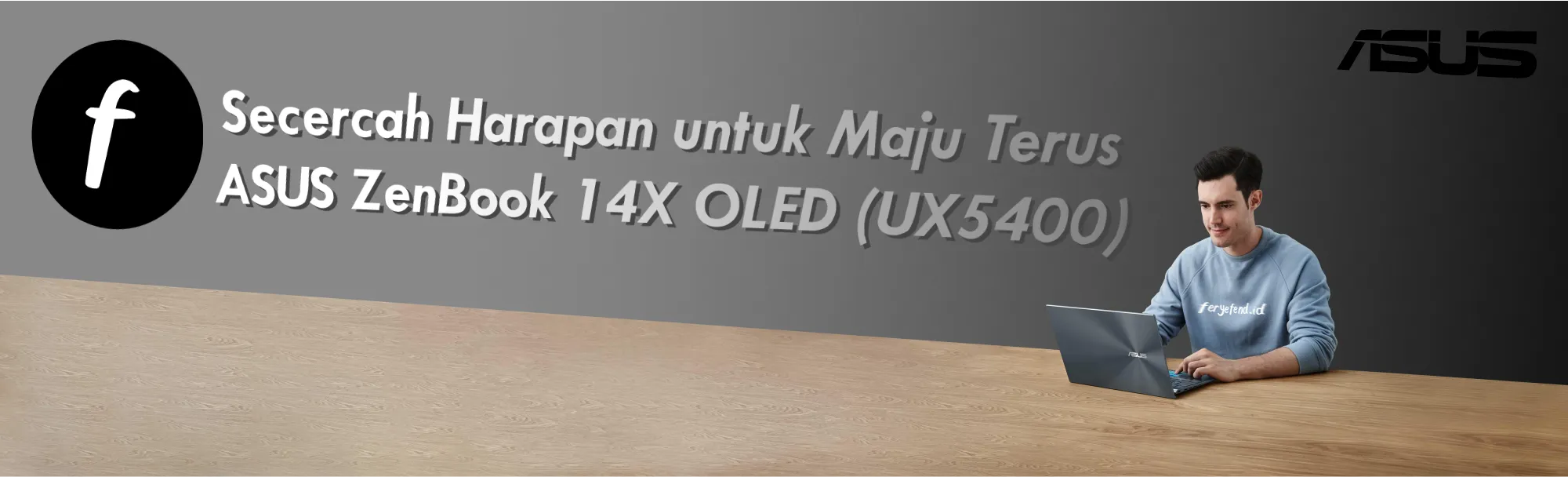 Secercah Harapan untuk Maju Terus, ASUS ZenBook 14X OLED (UX5400)
