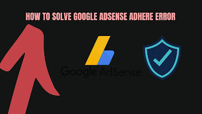 How To Solve Google Adsense Adhere Error