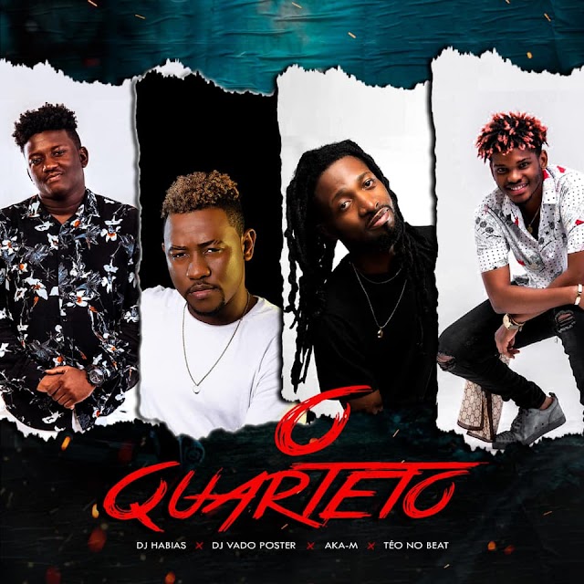 Dj Habias x Dj Vado Poster x Aka M x Teo No Beat - O Quarteto (Afro House)