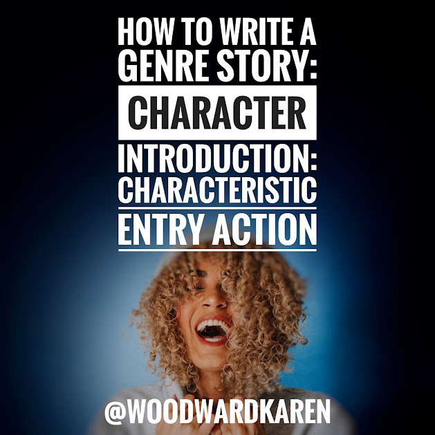How to Write a Genre Story: Character Introduction: Characteristic Entry Action