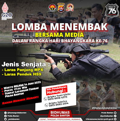 Dalam rangka menyambut Hari Bhayangkara ke-76 Polda Banten akan  menggelar lomba menembak bersama rekan-rekan media yang akan dilaksanakan di Lapangan Tembak Polda Banten