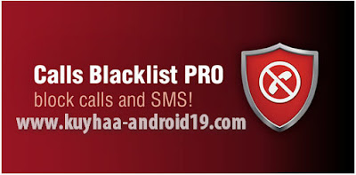 CALLS BLACKLIST PRO 1.05 FOR ANDROID