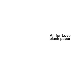 blank paper – All for Love (『仮面ライダー THE WINTER MOVIE ガッチャード&ギーツ 最強ケミー★ガッチャ大作戦』主題歌) (2024.02.07/MP3+Flac/RAR)