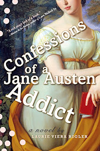 Confessions of a Jane Austen Addict