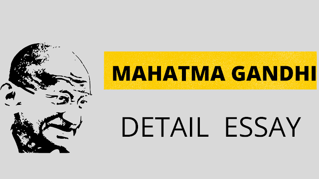 Mahatma Gandhi essay in english under 500 words | about mahatma gandhi