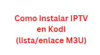 Como instalar IPTV en Kodi (lista/enlace M3U)