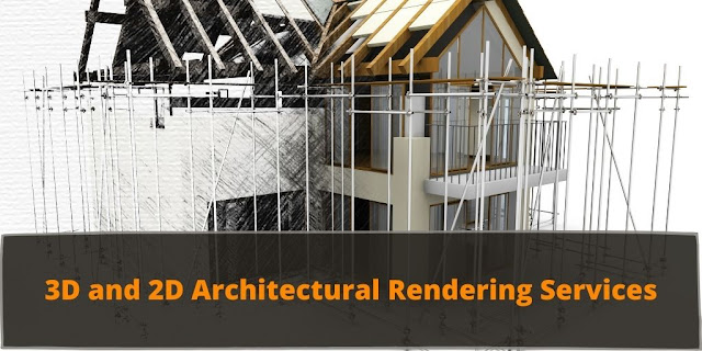 3D and 2D Architectural Rendering Services
