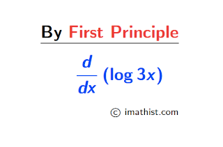 Derivative of log 3x by first principle