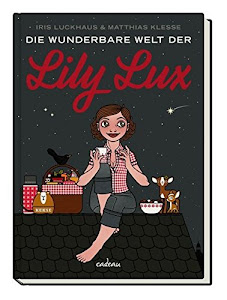 Die wunderbare Welt der Lily Lux