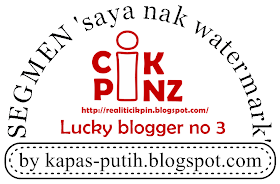 Lucky blogger no 3 - Segmen: Saya nak watermark by kapas-putih.blogspot.com