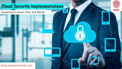  Cloud Security Implementations Explained in Fewer than 150 Words