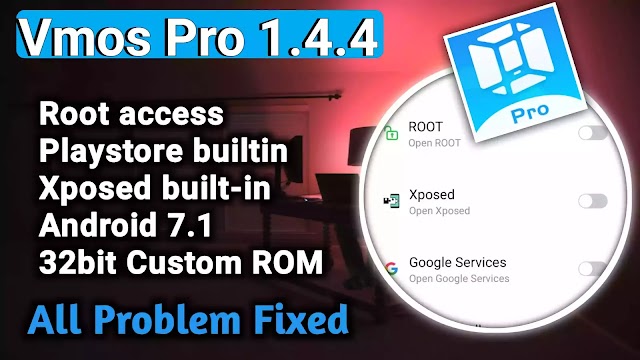 vmos pro root 1.4.4 latest apk with custom ROM Rooted, GApps and Xposed  isntaller