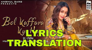 Bol Kaffara Kya Hoga Lyrics in English | With Translation | – Neha Kakkar