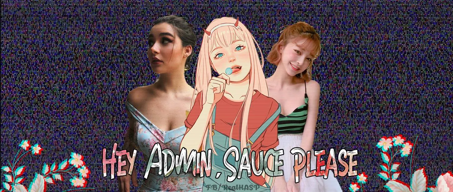 Hey Admin, Sauce Please