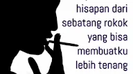 Kata Kata Bijak Tentang Rokok Bahasa Inggris