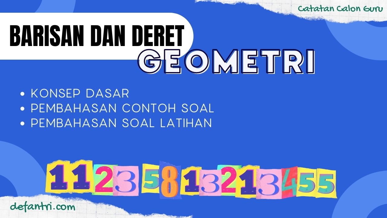 Matematika Dasar SMA: Soal Latihan dan Pembahasan Barisan dan Deret geometri