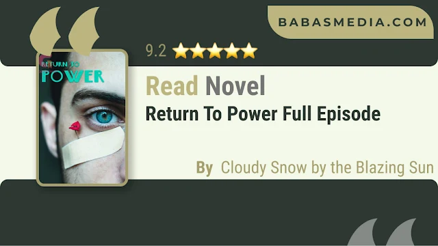 Cover Return to Power Novel - Cloudy Snow by the Blazing Sun